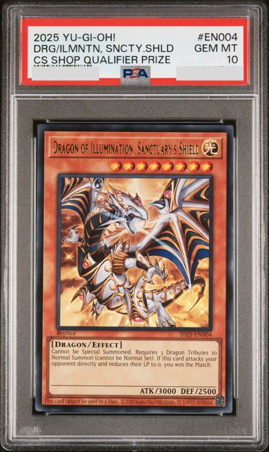 PSA 10 2025 YU-GI-OH! 2025-CHAMPIONSHIP SHOP QUALIFIER PRIZE #EN004 DRG/ILMNTN, SNCTY.SHLD
